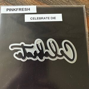 Pinkfresh Celebrate Die
